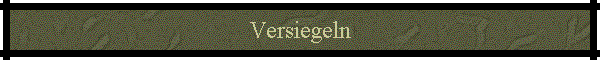 Versiegeln