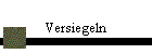 Versiegeln